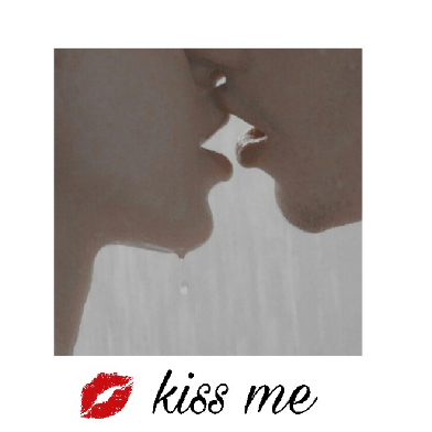 Kiss Me : รอยจูบ💋
