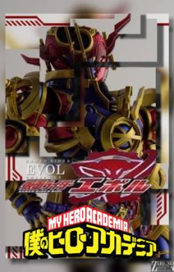 [Boku No My Hero Academia x Kamen Rider Evol]