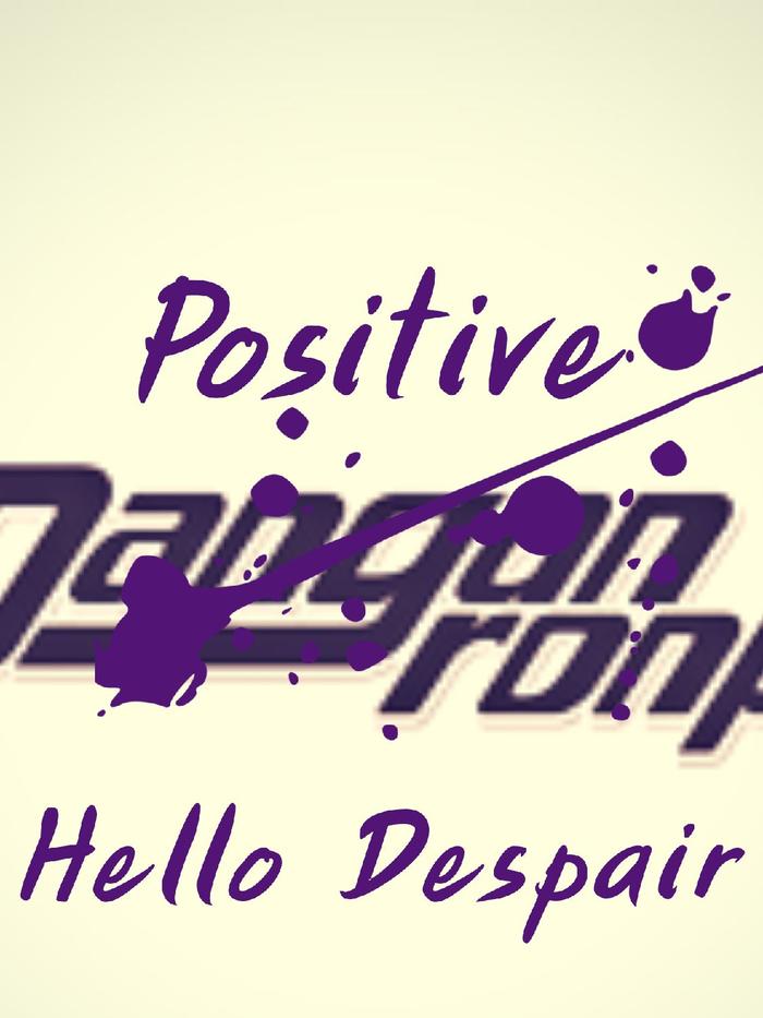 ปก Positive Danganronpa Hello Despair ฝ่าปริศนา โรงเรียนมรณะ