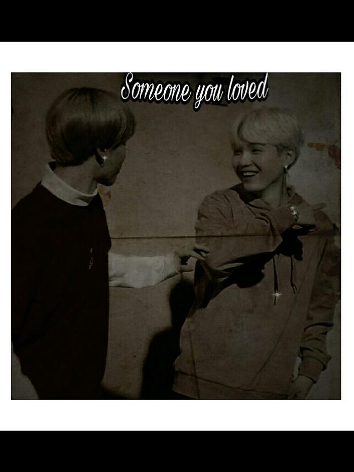 Someone you loved#Yoommin
